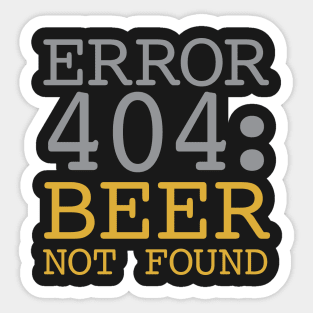 Error 404 Beer Not Found Sticker